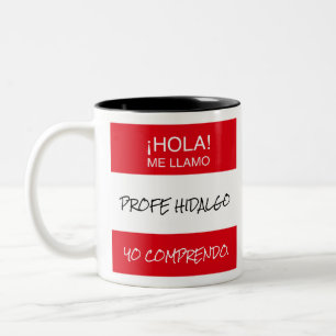 "Hola Me Llamo" Profe Spanish Teacher Gift Mug