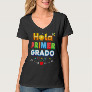 Hola Primer Grado Hello 1st Grade First Kid Teache T-Shirt