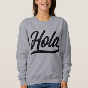 Hola Script (Black) Sweatshirt