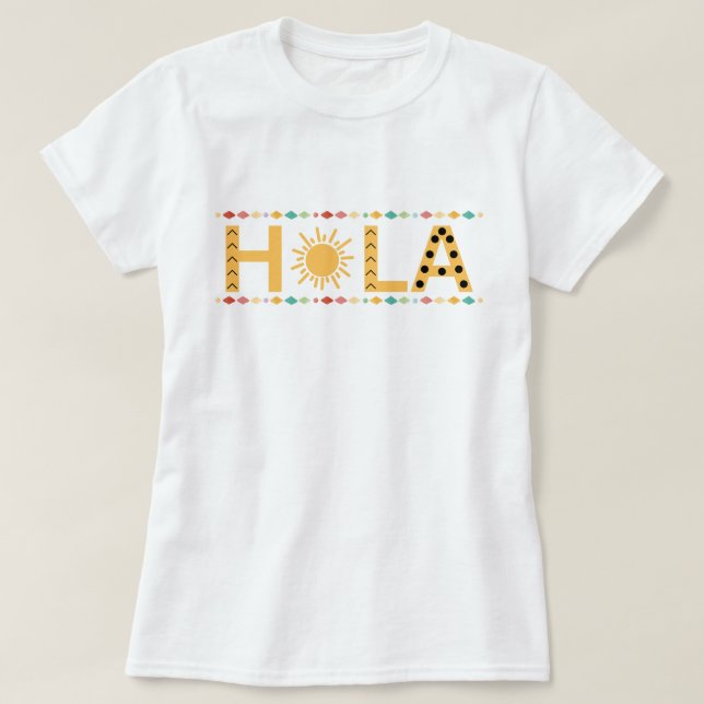 Hola Shirt,Spanish Hola Tshirt,Hello Spanish Shirt (Design Front)