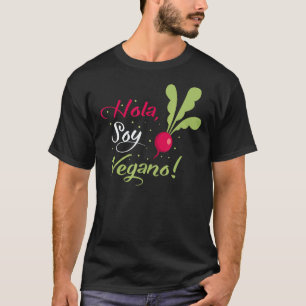 Hola Soy Vegano T-Shirt