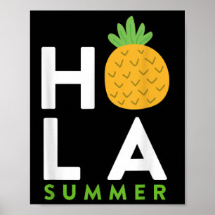 Hola Summer _ Pineapple Lover Beaches Vacation Fun Poster