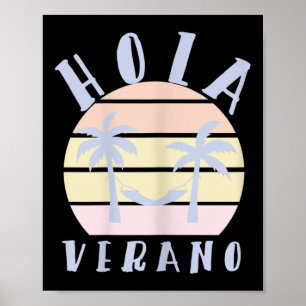 Hola Verano Latino Hispanic Mom Summer Beach Vacat Poster