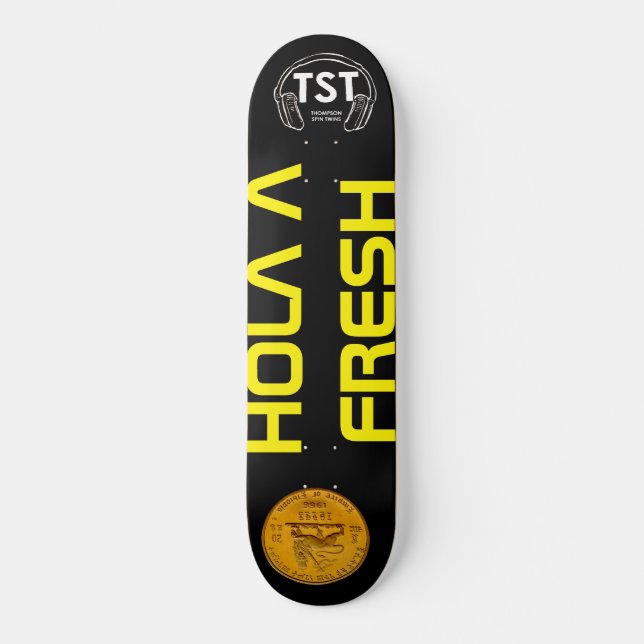 HOLD A FRESH Skateboard (Front)