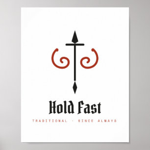 Hold Fast Traditional Strength Archival Poster