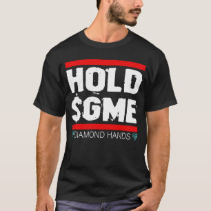 Hold GME Diamonds Hand Autist Stonk Market Tendie T-Shirt