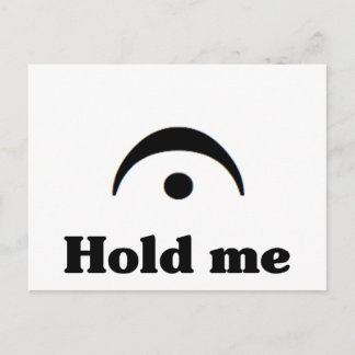 Hold Me: I'm a Fermata Postcard