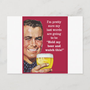 hold my beer and watch this! postcard