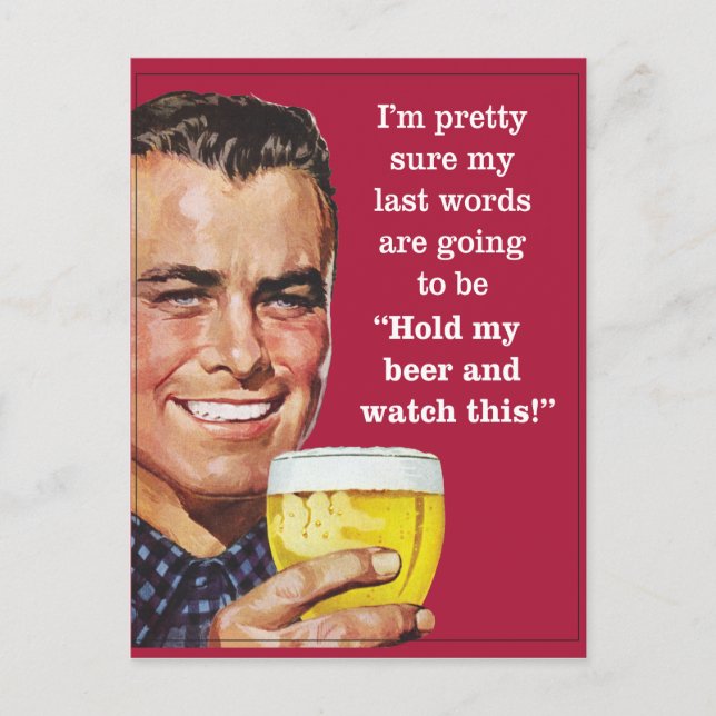 hold my beer and watch this! postcard (Front)