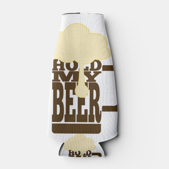 Hold My Beer Bottle Cooler (Front)