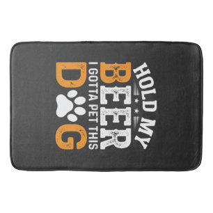 Hold My Beer Dog Lover Bath Mat