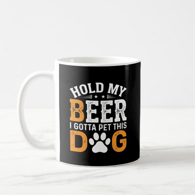 Hold My Beer Dog Lover Coffee Mug (Left)