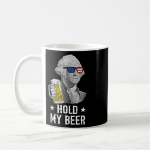Hold My Beer George Washington Patriot Funny 4th O Coffee Mug