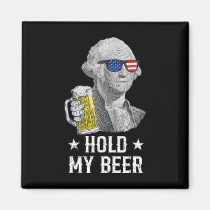 Hold My Beer George Washington Patriot Funny 4th O Magnet