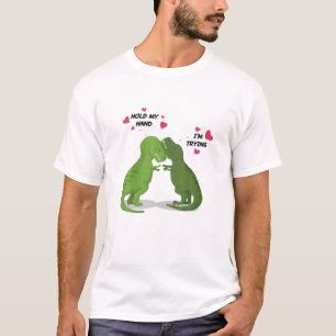 Hold My Hand I'm Trying Cute Dinosaur T-Shirt