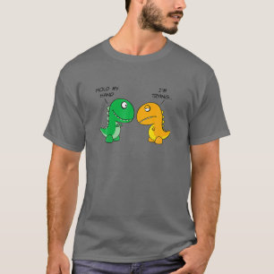 Hold My Hand I'm Trying Cute Dinosaur T-Shirt