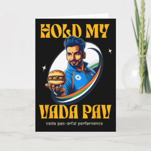 Hold My Vada Pav Indian Desi Food Cricket Humor Card