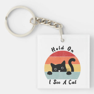 Hold On I See A Cat, Funny Cat Key Ring