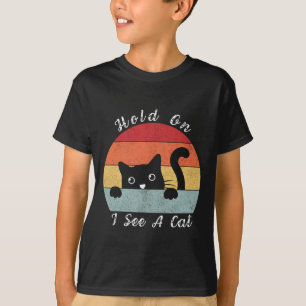 Hold On I See A Cat, Playful and Humourous Cat Pee T-Shirt
