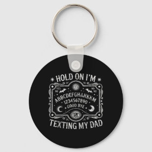 Hold On Im Texting My Dad Board Retro Key Ring