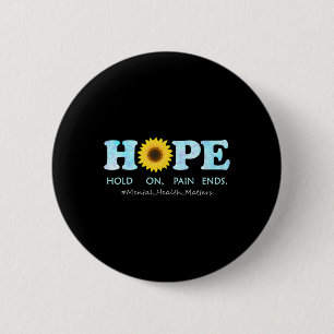 Hold On Mental Health Awareness 6 Cm Round Badge