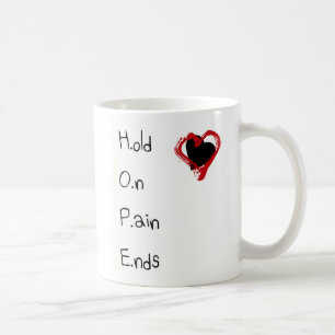 Hold On Pain Ends Coffee Mug