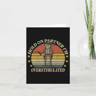 Hold On Partner Im Overstimulated Cowboy Frog Vint Card