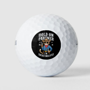 Hold On Partner I'm Overstimulated Retro Western  Golf Balls