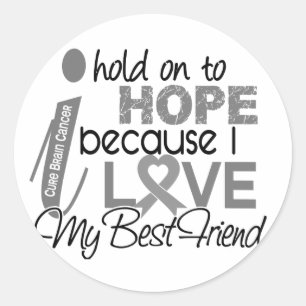 Hold On To Hope Best Friend Brain Cancer Classic Round Sticker