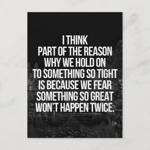 Hold On To Something Quote Postcard