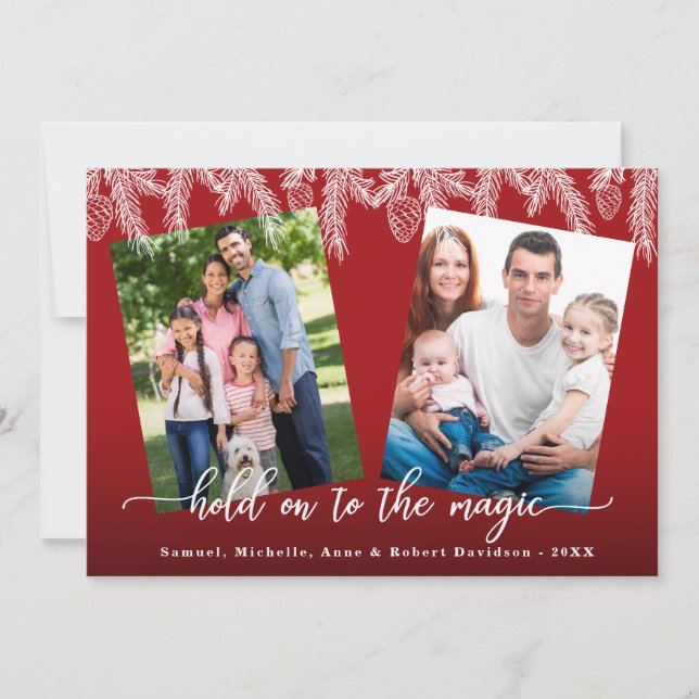 Hold On To The Magic Pine Family Photos Christmas Holiday Card (Front)