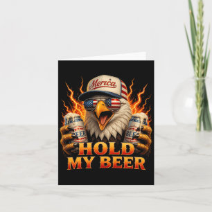 Hold This Beer Eagle Funny Patriotic 4th Of July Card