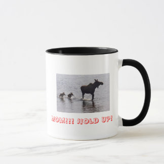 Hold Up!! Moose Mug