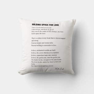Holding Space for love poem Cushion