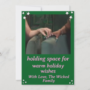 "Holding Space For" personalised Holiday Card