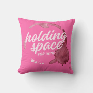 "Holding Space for Wine" pink wine throw pillow