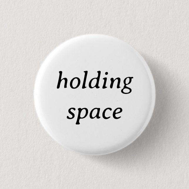 "Holding Space" pin (Front)