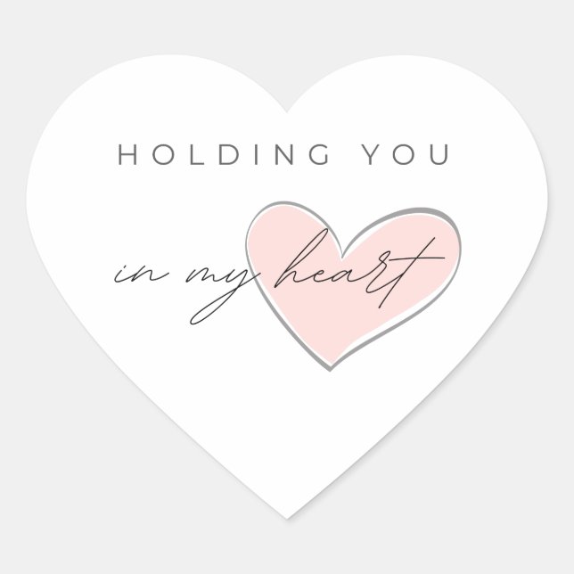 Holding You In My Heart Stickers (Front)