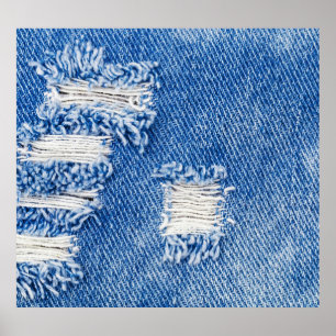 Hole, denim jeans, ripped texture poster