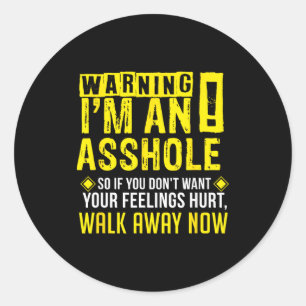 Hole Holes Warning Profanity Fun Gag Gift  Classic Round Sticker
