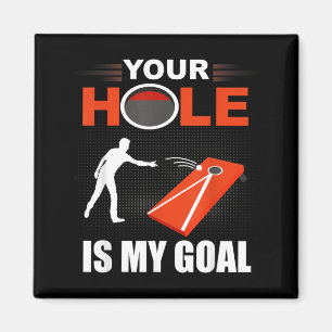 Hole Is Goal Funny Cornhole Game Bean Bag Toss Magnet