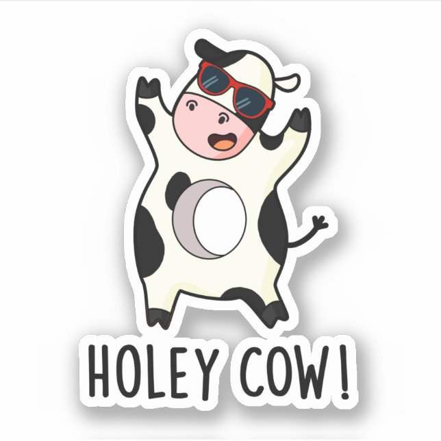 Holey Cow Funny Animal Pun  (Front)