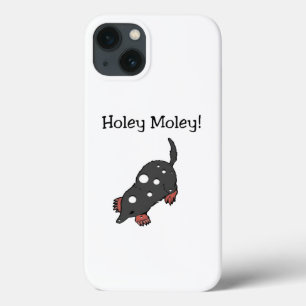 Holey Moley  iPhone 13 Case