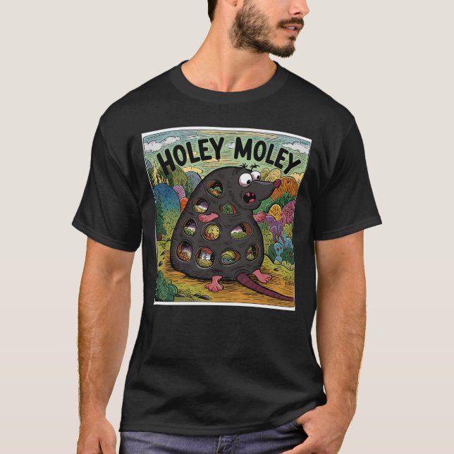 Holey Moley T-Shirt (Front)