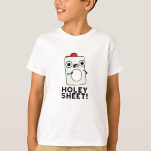 Holey Sheet Funny Paper Pun T-Shirt