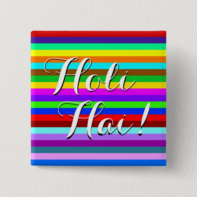 HOLI coloured Stripes pattern + your ideas 15 Cm Square Badge (Front)