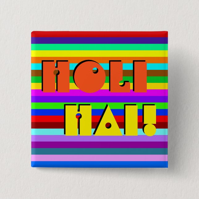 HOLI coloured Stripes pattern + your ideas 15 Cm Square Badge (Front)