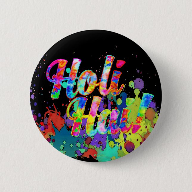 Holi Hai! - Spread the Holi Message 6 Cm Round Badge (Front)