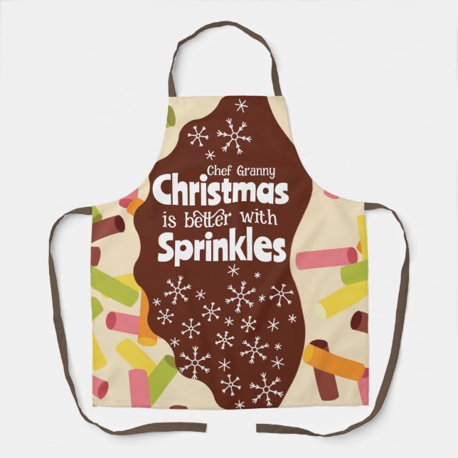 Holiday Apron Christmas is better with Sprinkles (Front)