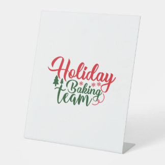 Holiday Baking Team Christmas Pedestal Sign